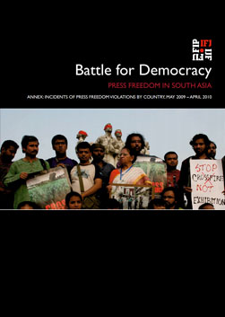 2010: Battle for Democracy – Press Freedom in South Asia Report