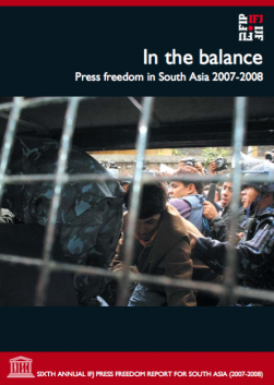 In the balance: South Asia Press Freedom Report 2007