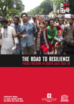 The Road to Resilience: Press Freedom in South Asia 2015-16