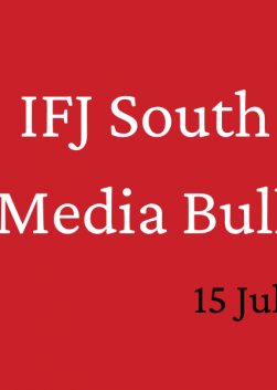 IFJ South Asia Media Bulletin, July 2022
